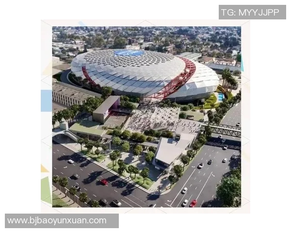 快船新球馆揭幕在即2025年正式告别斯台普斯中心的历史篇章